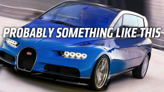 Image for article titled Bugatti Says Its New Car Will Have a Body &#39;Which is Not Today on the Market&#39; But What Could That Be?